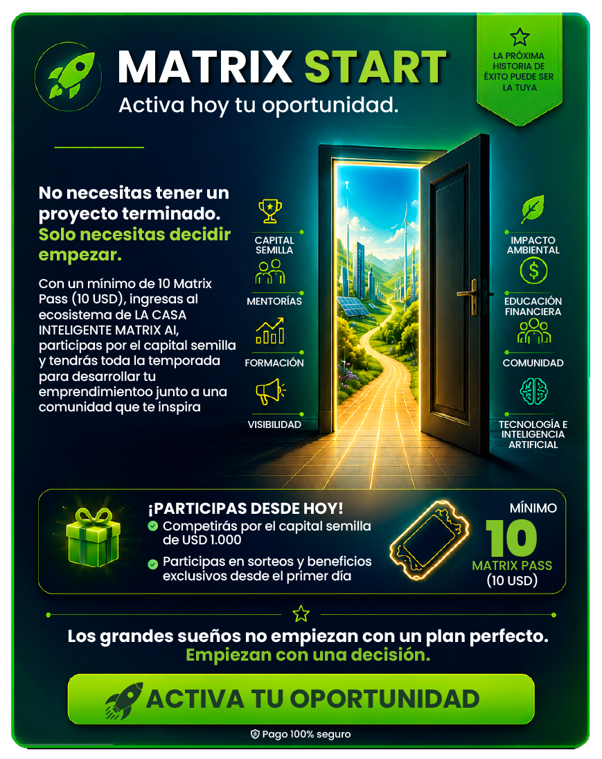 Activa tu oportunidad — Matrix Start